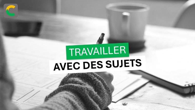 Travailler avec des sujets